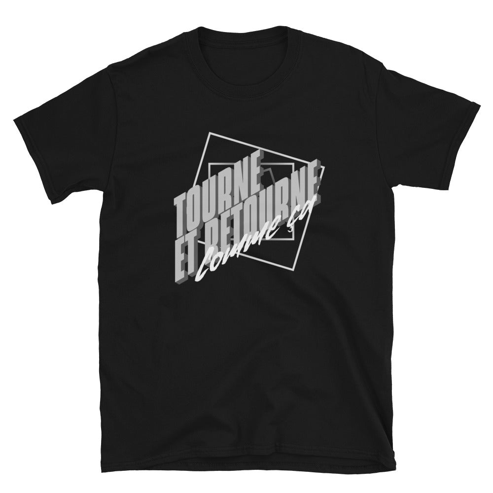 T-Shirt "Tourne et Retourne" Noir